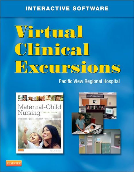 Virtual Clinical Excursions 3.0 for Maternal Child Nursing / Edition 4