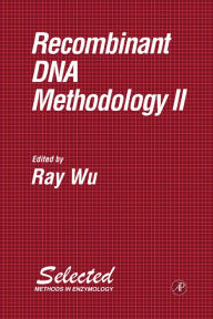 Title: Recombinant DNA Methodology II, Author: Ray Wu