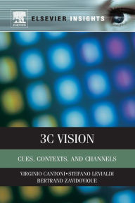 Title: 3C Vision: Cues, Context and Channels, Author: Virginio Cantoni