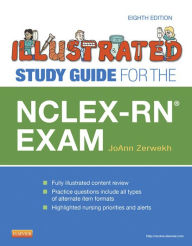 Title: Illustrated Study Guide for the NCLEX-RN® Exam - E-Book, Author: JoAnn Zerwekh