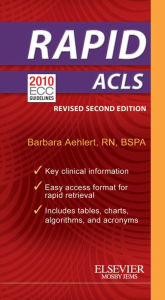 Title: RAPID ACLS - Revised Reprint, Author: Barbara J Aehlert MSEd