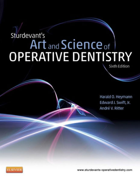 Sturdevant's Art & Science of Operative Dentistry - E-Book: Sturdevant's Art & Science of Operative Dentistry - E-Book