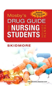 Title: Mosby's Drug Guide for Nursing Students, with 2014 Update / Edition 10, Author: Linda Skidmore-Roth