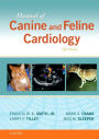 Manual of Canine and Feline Cardiology / Edition 5