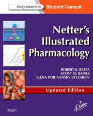 Title: Netter's Illustrated Pharmacology Updated Edition: with Student Consult Access / Edition 2, Author: Robert B. Raffa PhD