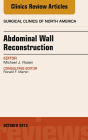 Abdominal Wall Reconstruction, An Issue of Surgical Clinics, E-Book