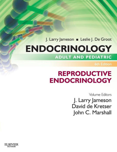 Endocrinology Adult and Pediatric: Reproductive Endocrinology / Edition 6