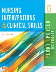 Title: Nursing Interventions & Clinical Skills - E-Book: Nursing Interventions & Clinical Skills - E-Book, Author: Anne G. Perry RN