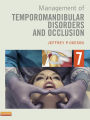 Management of Temporomandibular Disorders and Occlusion - E-Book: Management of Temporomandibular Disorders and Occlusion - E-Book