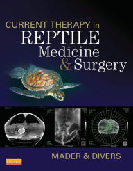 Title: Current Therapy in Reptile Medicine and Surgery, Author: Douglas R. Mader MS