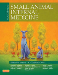 Title: Small Animal Internal Medicine - E-Book: Small Animal Internal Medicine - E-Book, Author: Richard W. Nelson DVM