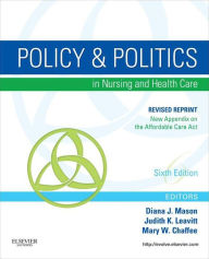 Title: Policy and Politics in Nursing and Healthcare - Revised Reprint - E-Book, Author: Diana J. Mason