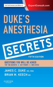 Title: Duke's Anesthesia Secrets / Edition 5, Author: James Duke