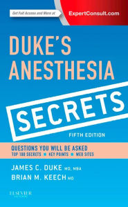 Title: Duke's Anesthesia Secrets E-Book: Duke's Anesthesia Secrets E-Book, Author: James Duke MD