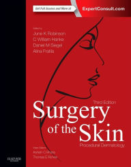 Title: Surgery of the Skin: Procedural Dermatology / Edition 3, Author: June K. Robinson MD