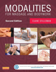 Title: Modalities for Massage and Bodywork, Author: Elaine Stillerman LMT