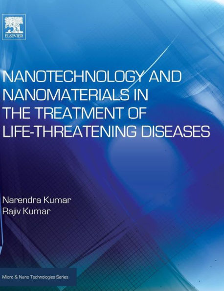 Nanotechnology and Nanomaterials in the Treatment of Life-threatening Diseases