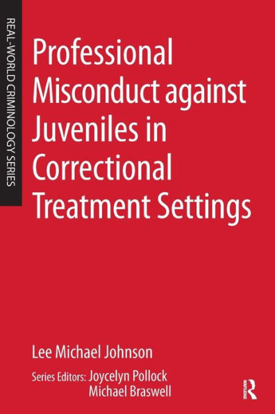 Professional Misconduct against Juveniles in Correctional Treatment Settings