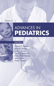 Title: Advances in Pediatrics 2014: Advances in Pediatrics 2014, Author: Michael S. Kappy MD