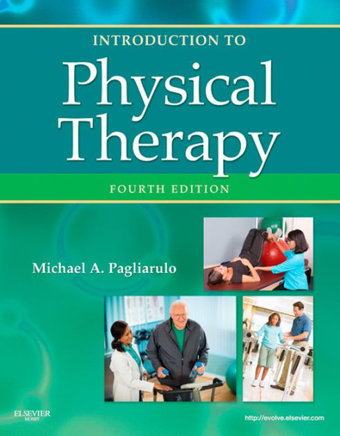 Introduction to Physical Therapy- E-BOOK by Michael A. Pagliarulo PT ...