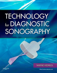 Title: Technology for Diagnostic Sonography, Author: Wayne R. Hedrick PhD