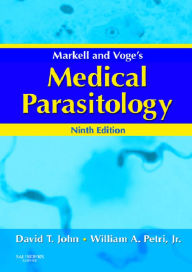 Title: Markell and Voge's Medical Parasitology - E-Book, Author: David T. John MSPH