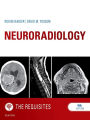 Neuroradiology: The Requisites E-Book