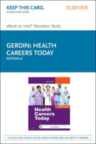 Title: Health Careers Today - E-Book: Health Careers Today - E-Book, Author: Judith Gerdin BSN