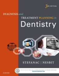 Title: Diagnosis and Treatment Planning in Dentistry / Edition 3, Author: Stephen J. Stefanac DDS