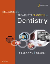 Title: Diagnosis and Treatment Planning in Dentistry - E-Book: Diagnosis and Treatment Planning in Dentistry - E-Book, Author: Stephen J. Stefanac DDS