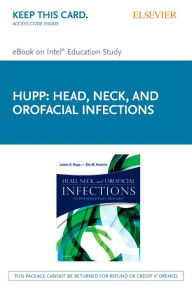 Head, Neck and Orofacial Infections - Pageburst E-Book on Kno (Retail Access Card)