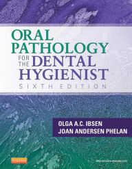 Title: Oral Pathology for the Dental Hygienist - E-Book, Author: Olga A. C. Ibsen