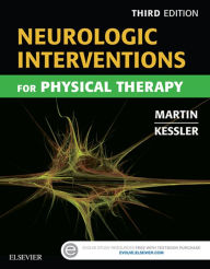 Title: Neurologic Interventions for Physical Therapy- E-Book: Neurologic Interventions for Physical Therapy- E-Book, Author: Suzanne Tink Martin PT