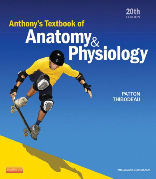 Anthony's Textbook of Anatomy & Physiology - E-Book: Anthony's Textbook ...