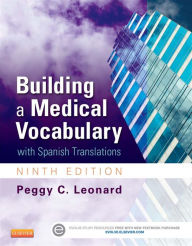 Title: Building a Medical Vocabulary - E-Book: with Spanish Translations, Author: Peggy C. Leonard