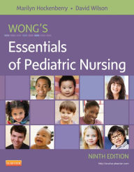 Title: Wong's Essentials of Pediatric Nursing - E-Book, Author: Marilyn J. Hockenberry