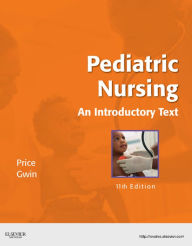 Title: Pediatric Nursing - E-Book: Pediatric Nursing - E-Book, Author: Debra L. Price MSN