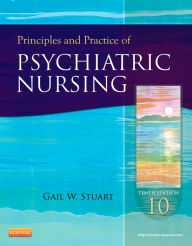 Title: Principles and Practice of Psychiatric Nursing - E-Book: Principles and Practice of Psychiatric Nursing - E-Book, Author: Gail Wiscarz Stuart PhD