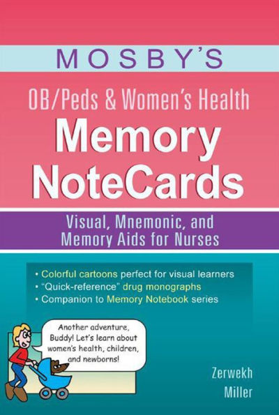 Mosby's OB/Peds & Women's Health Memory NoteCards: Visual, Mnemonic, and Memory Aids for Nurses