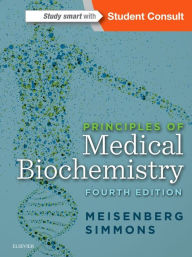 Title: Principles of Medical Biochemistry / Edition 4, Author: Gerhard Meisenberg PhD