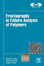 Fractography in Failure Analysis of Polymers