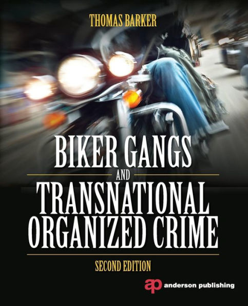 Biker Gangs and Transnational Organized Crime / Edition 2