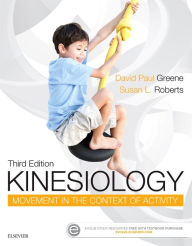 Title: Kinesiology: Movement in the Context of Activity / Edition 3, Author: David Paul Greene PhD