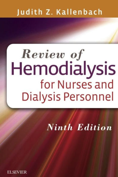 Review of Hemodialysis for Nurses and Dialysis Personnel - E-Book: Review of Hemodialysis for Nurses and Dialysis Personnel - E-Book