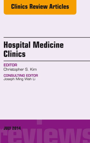 Volume 3, Issue 3, An Issue of Hospital Medicine Clinics, E-Book