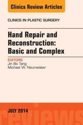 Hand Repair And Reconstruction Basic And Complex An Issue Of