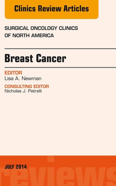 Breast Cancer, An Issue of Surgical Oncology Clinics of North America ...