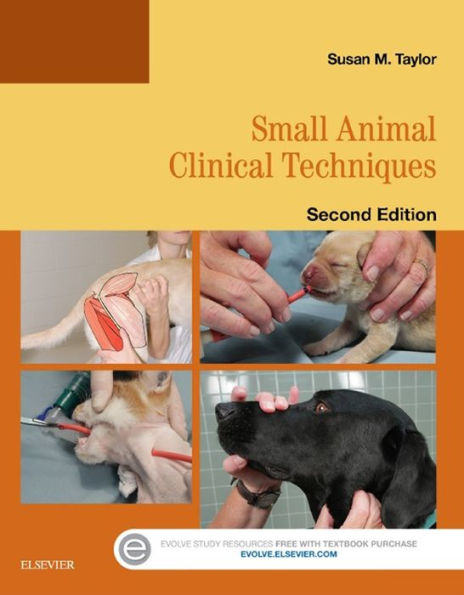 Small Animal Clinical Techniques - E-Book: Small Animal Clinical Techniques - E-Book