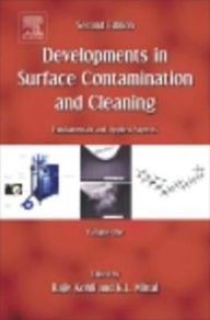 Title: Developments in Surface Contamination and Cleaning, Vol. 1: Fundamentals and Applied Aspects, Author: Rajiv Kohli