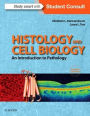 Histology and Cell Biology: An Introduction to Pathology / Edition 4